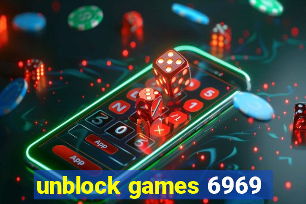 unblock games 6969